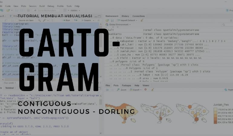 Cara Membuat Kartogram Noncontiguous Contiguous Dorling