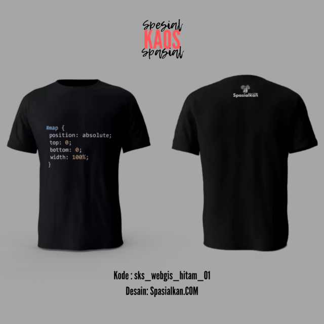 Spesial Kaos Spasial Desain CSS WebGIS – Produk Spasialkan