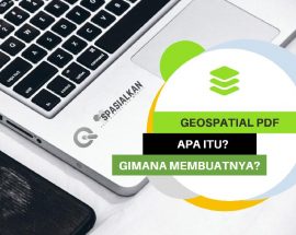 Mengenal Apa itu dan Bagaimana Membuat File Geospasial PDF GeoPDF di QGIS